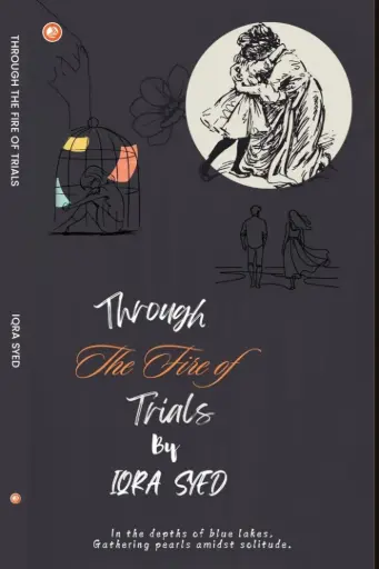 Through the Fire of Trials by Iqra Syed (Digital Edition)